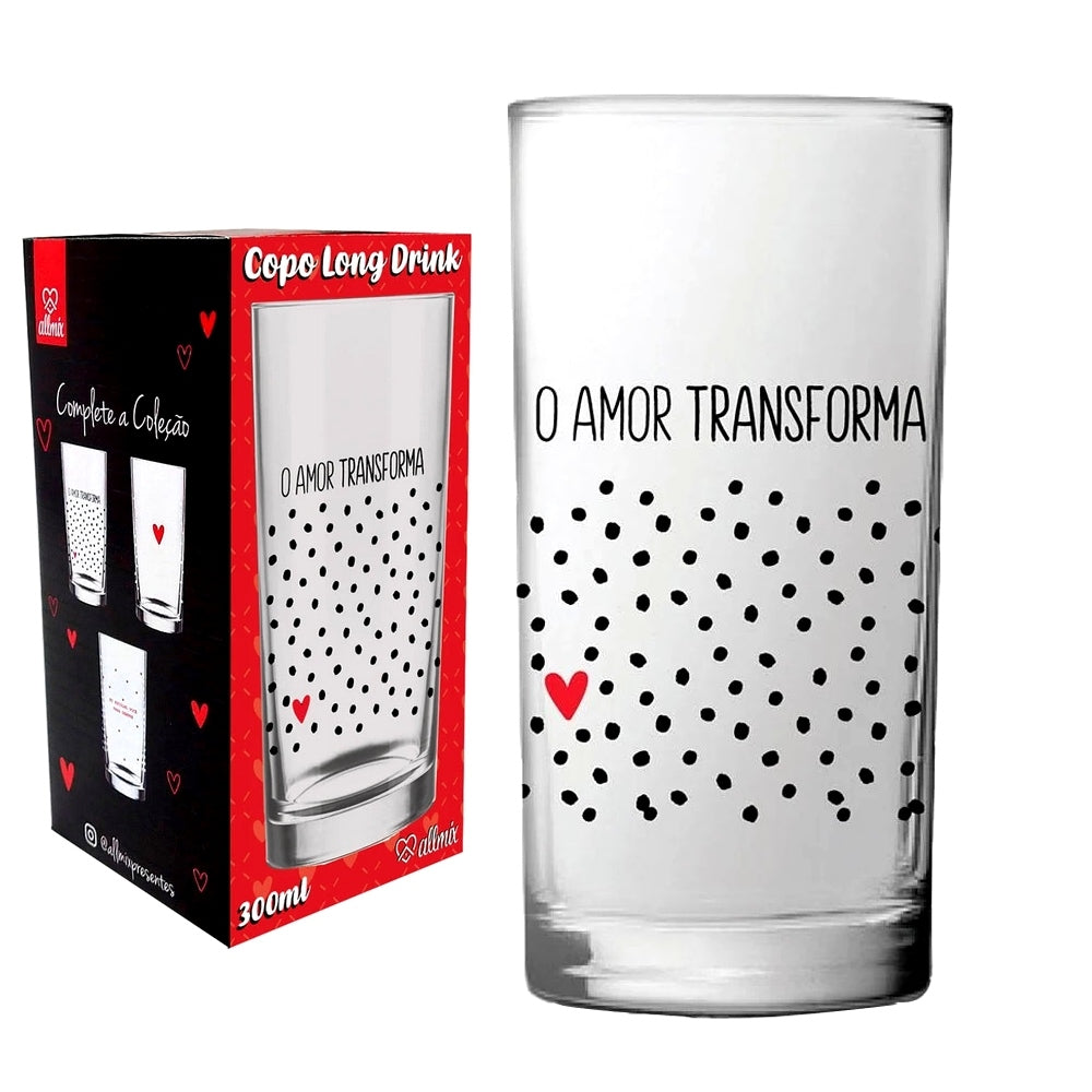 Copo Long Drink Vidro O Amor Transforma 300ml Allmix